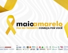 MAIO AMARELO – SEINTRA promove campanha de conscientização no trânsito