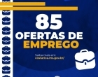 Semana começa com 85 vagas de emprego na Casa do Trabalhador de Costa Rica